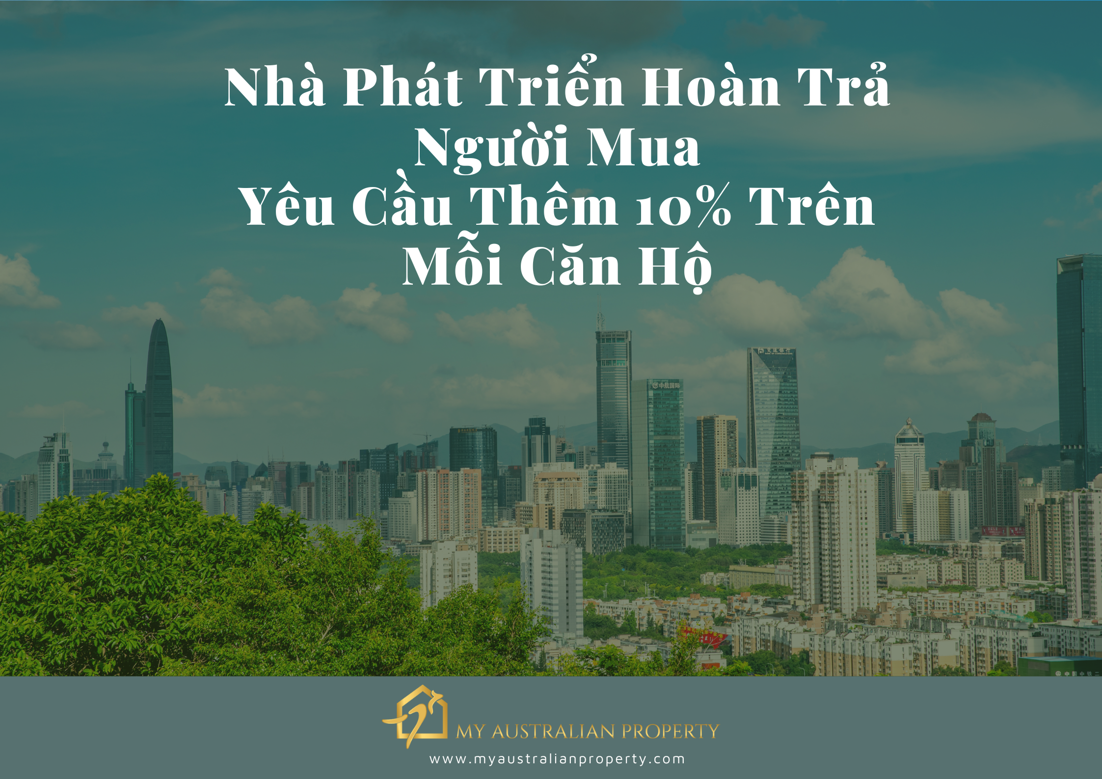 Nhà Phát Triển Hoàn Trả Người Mua, Yêu Cầu Thêm 10% Trên Mỗi Căn Hộ