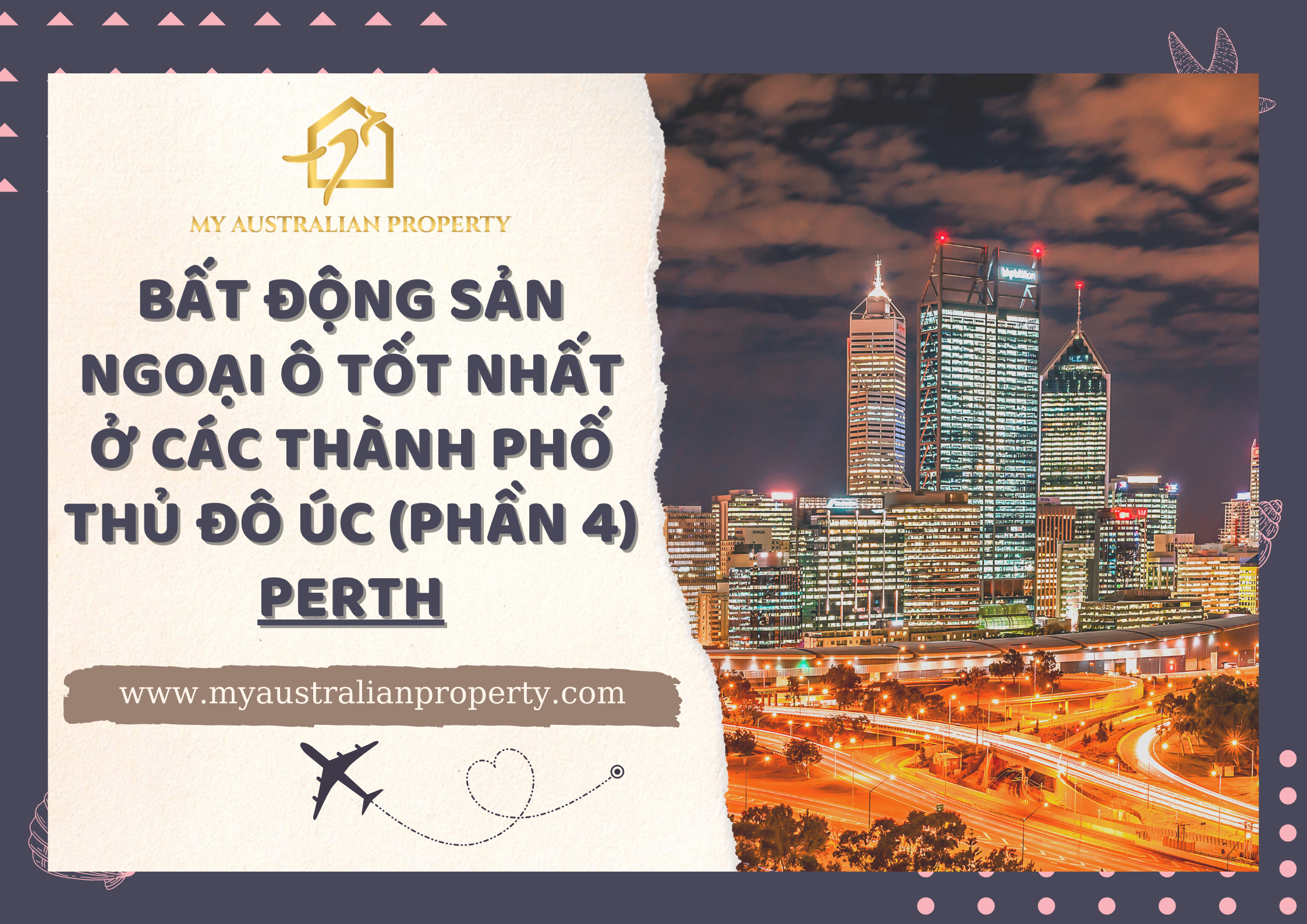 Bất Động Sản Ngoại Ô Tốt Nhất Ở Các thành phố Thủ Đô Úc (Phần 4)