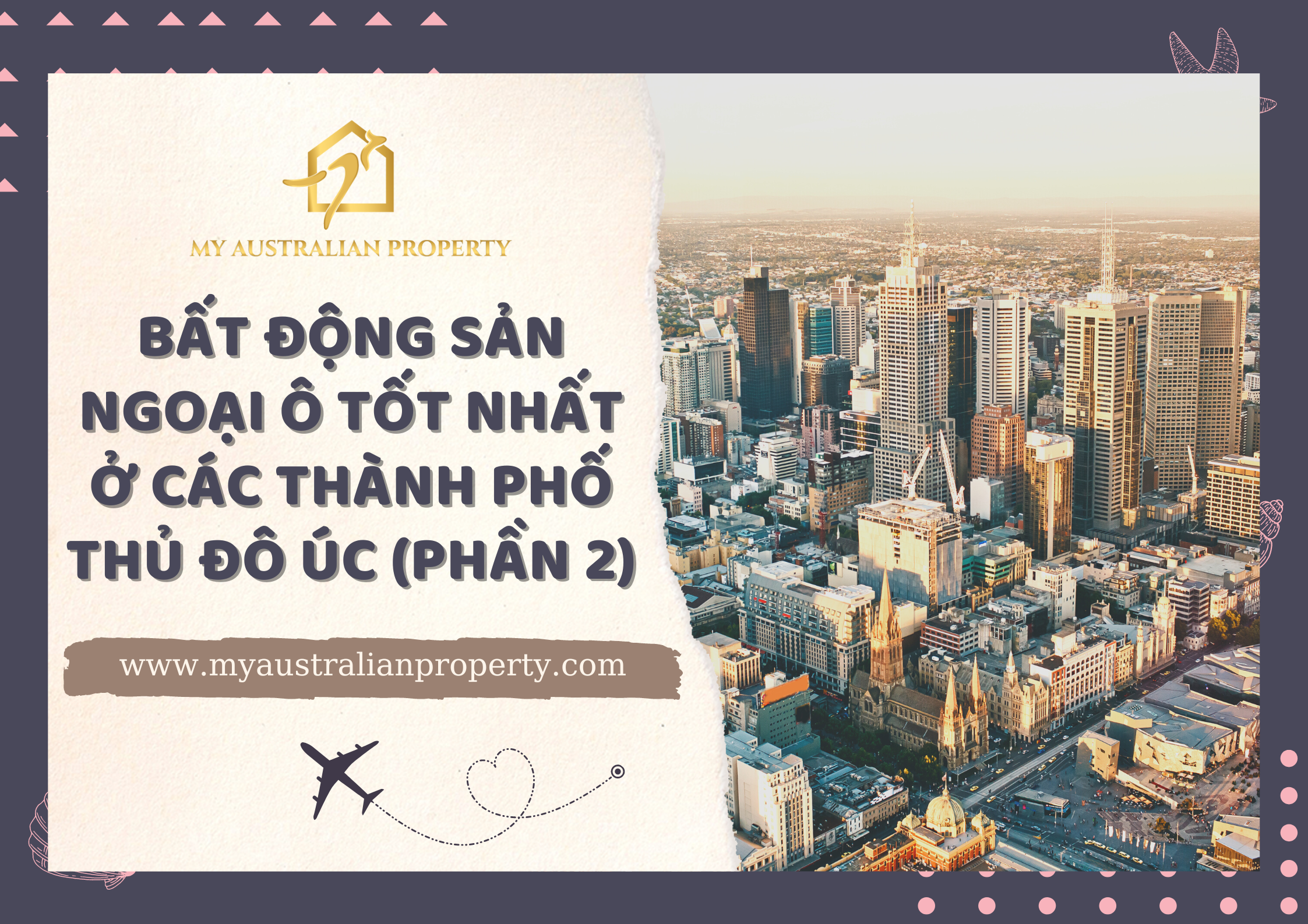 Bất Động Sản Ngoại Ô Tốt Nhất Ở Các thành phố Thủ Đô Úc (Phần 2)