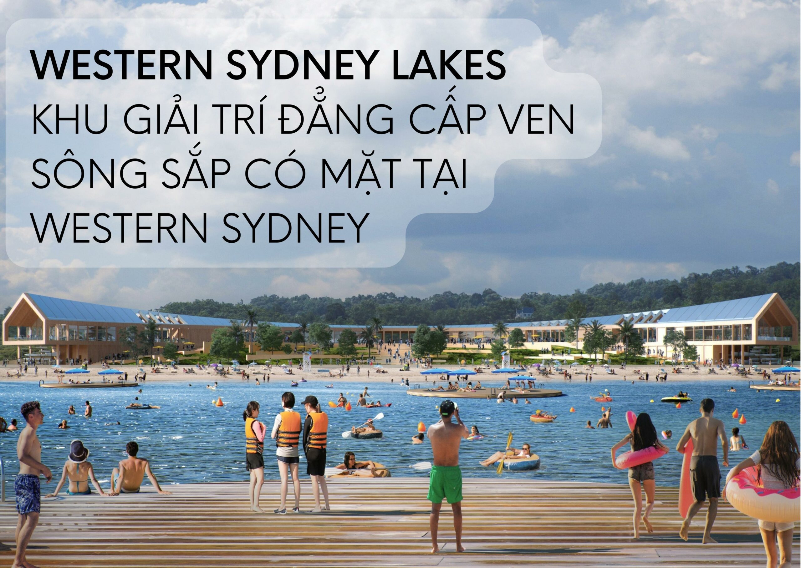 Western Sydney Lakes hứa hẹn là điểm đến mới nhất bên bến cảng của thành phố
