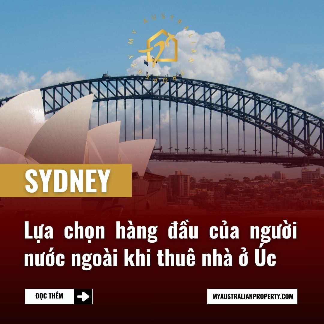 Sydney địa điểm số 1 thuê nhà ở Úc cho người nước ngoài