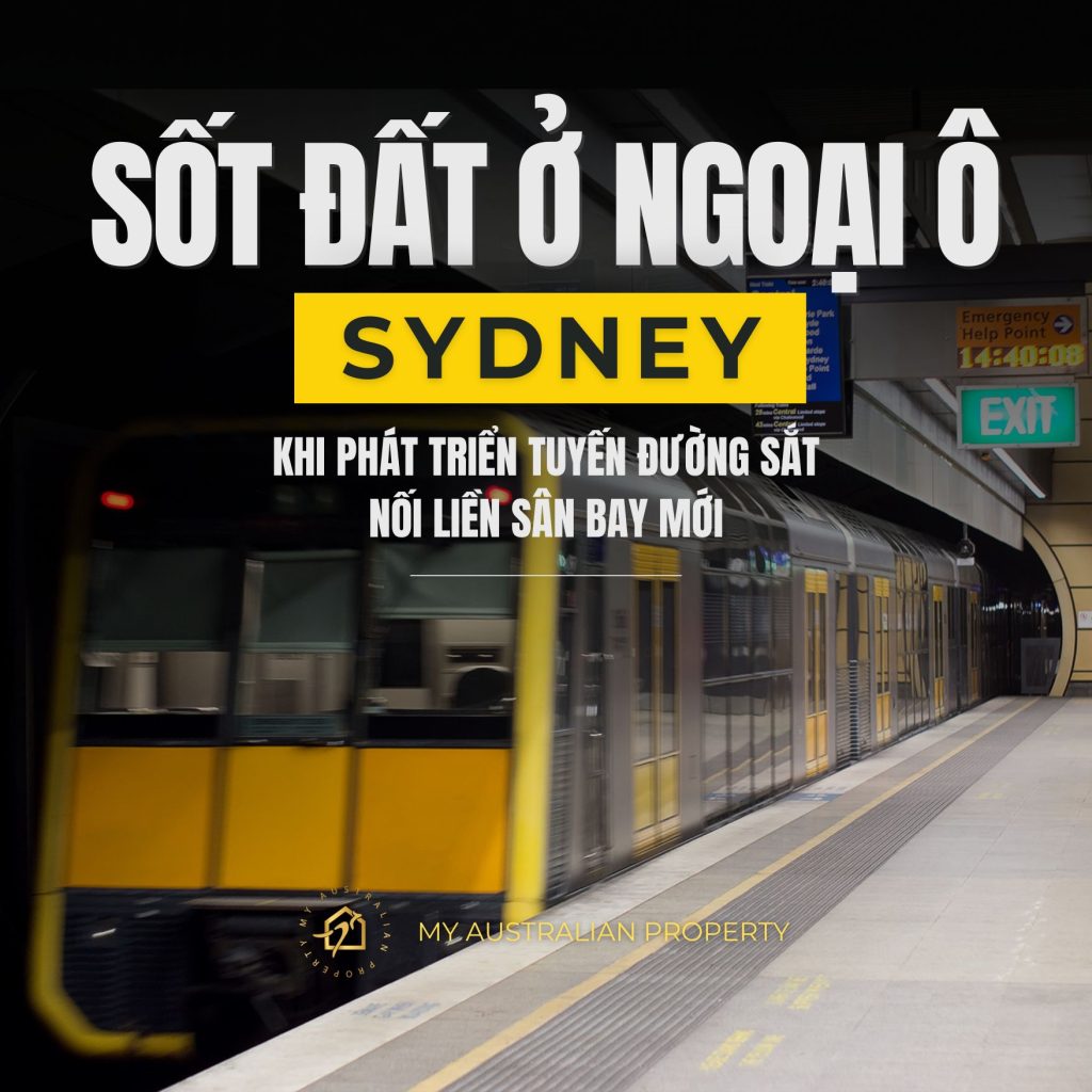 Sốt đất ở ngoại ô Sydney khi phát triển tuyến đường sắt nối liền sân bay mới