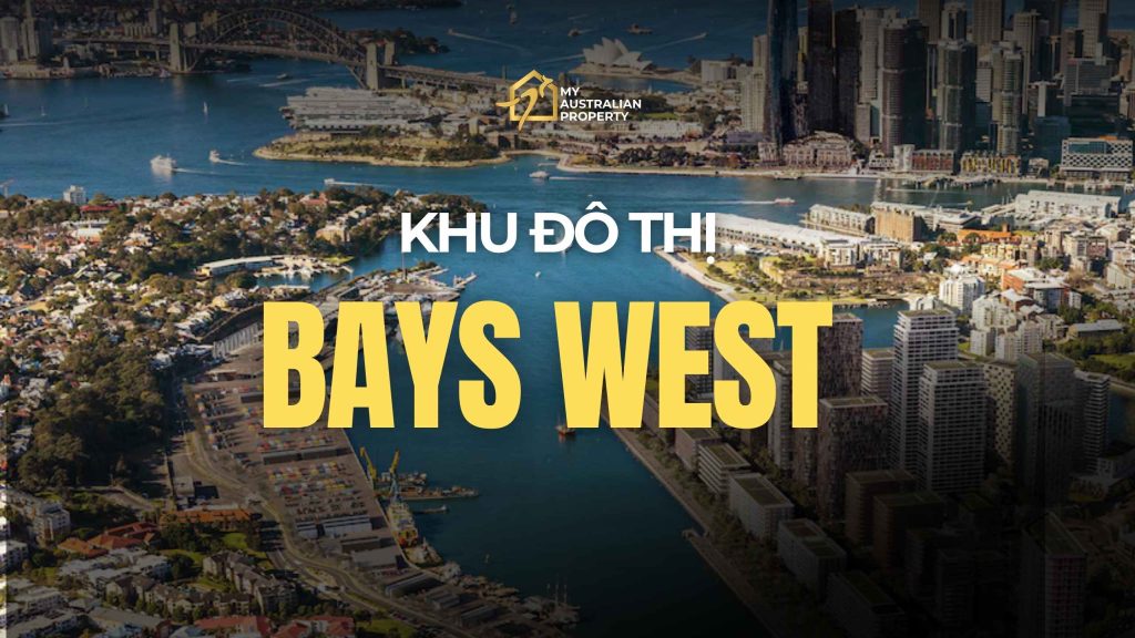 Khu đô thị Bays West kiến tạo di sản ngay vịnh cảng Sydney