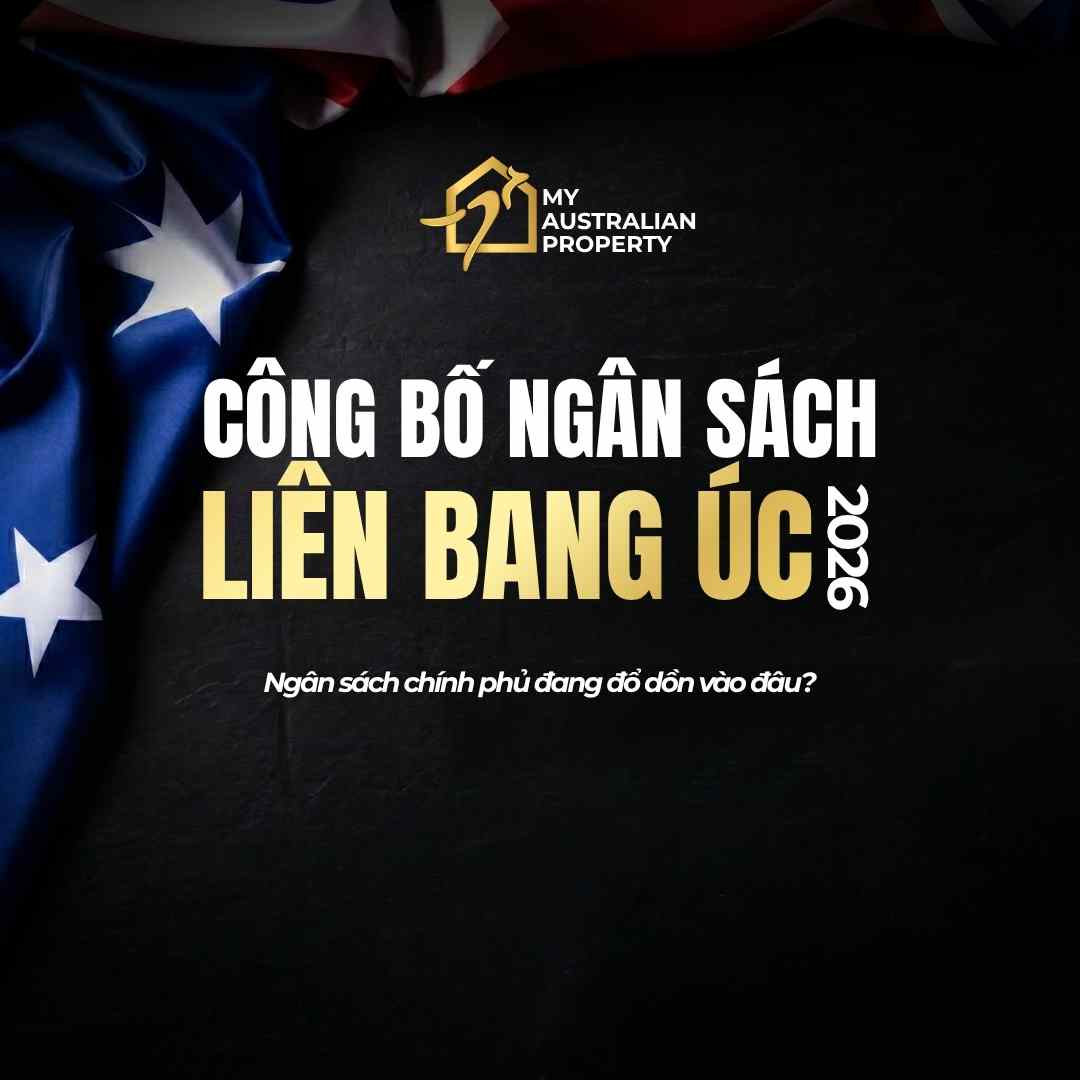 Ngân sách Liên bang Úc 2026 – Đâu là lợi thế cho nhà đầu tư bất động sản Úc