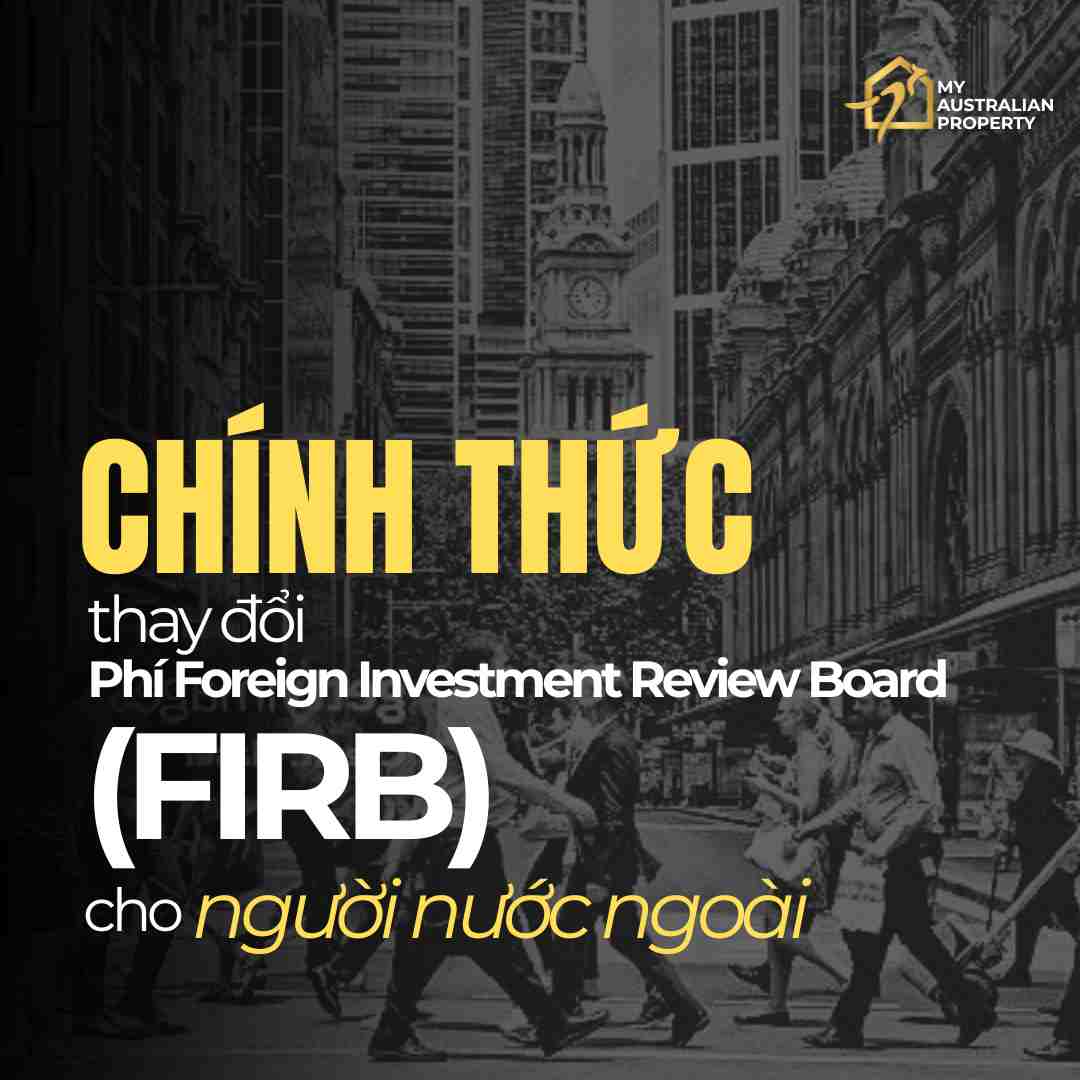 Phí FIRB 2026-27: Cập nhật chi phí đầu tư bất động sản Úc mới nhất