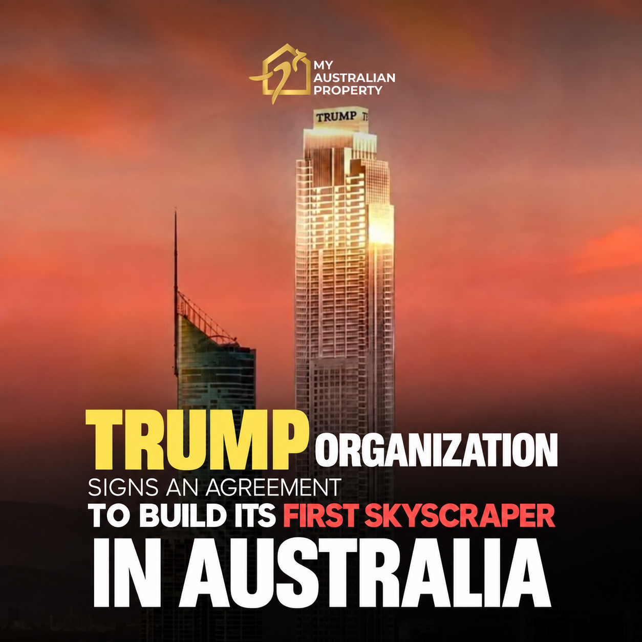 The Trump Organization Officially Signed a Cooperation to Create an Iconic Tower on the Gold Coast