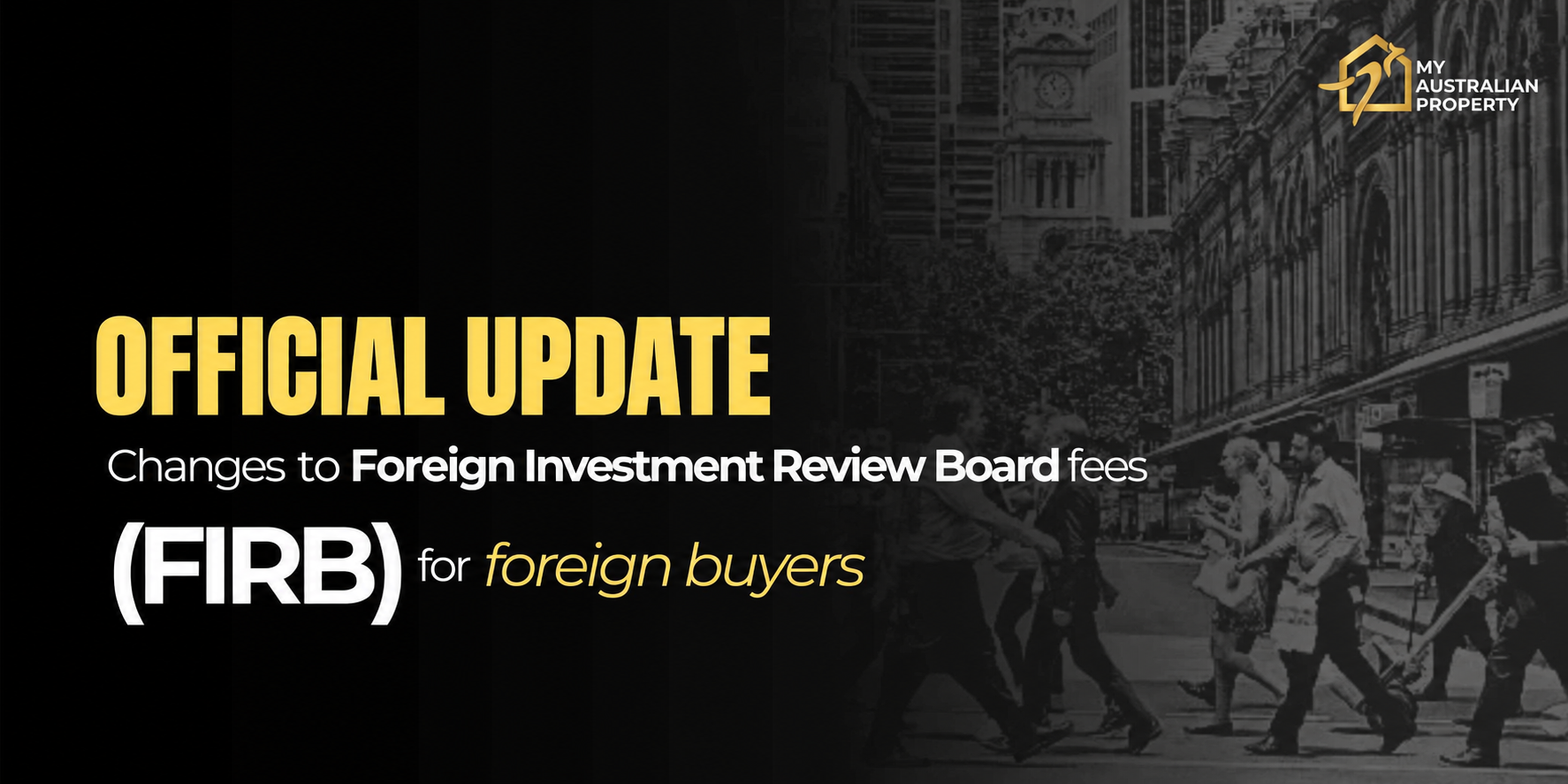 FIRB Fees 2026-27: Update the latest Australian real estate investment costs 1 FIRB fee changes for foreign buyers